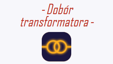 Dobór transformatora